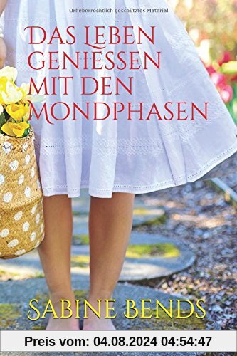 Das Leben genießen mit den Mondphasen